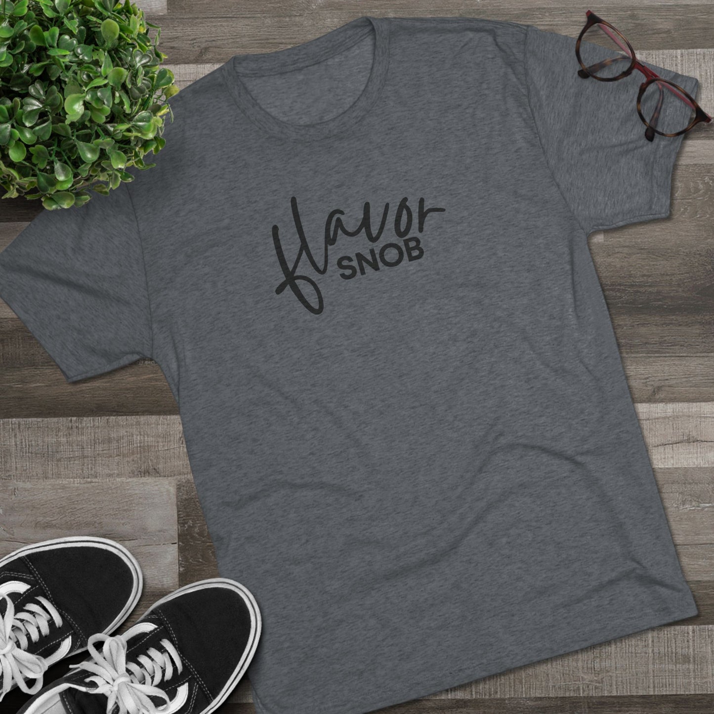 Flavor Snob standard edition Unisex Tri-Blend Crew Tee